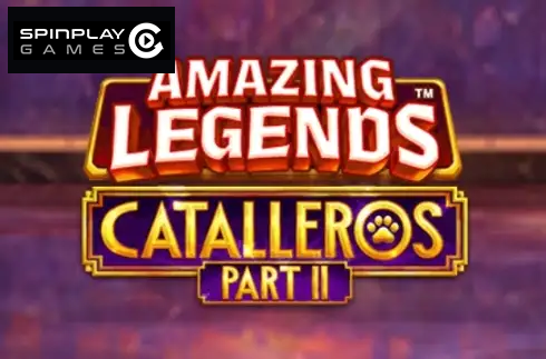 Amazing Legends Catalleros Part 2